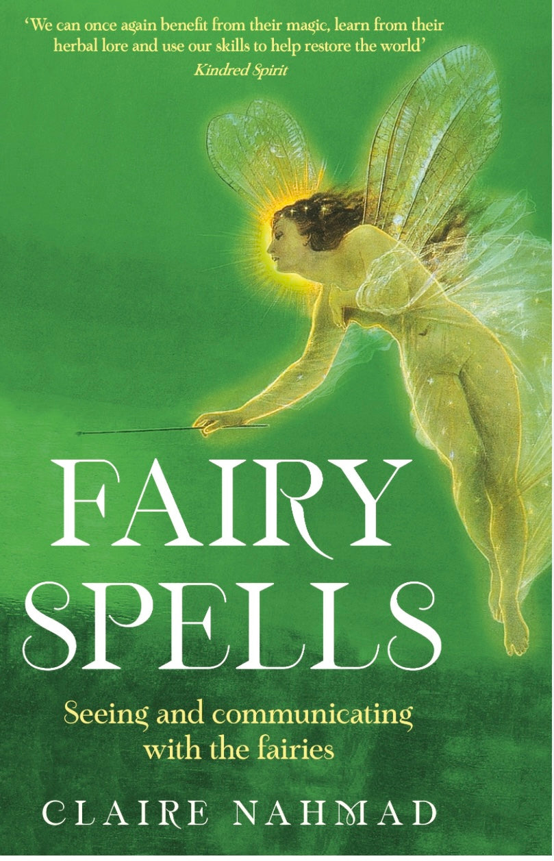 FAIRY SPELLS BY CLAIRE NAHMAD